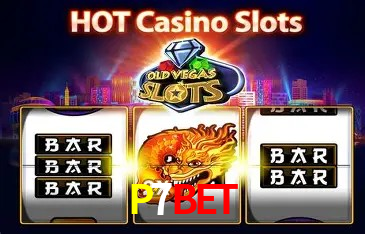 Explore as vantagens do P7Bet: serviço profissional e confiabilidade